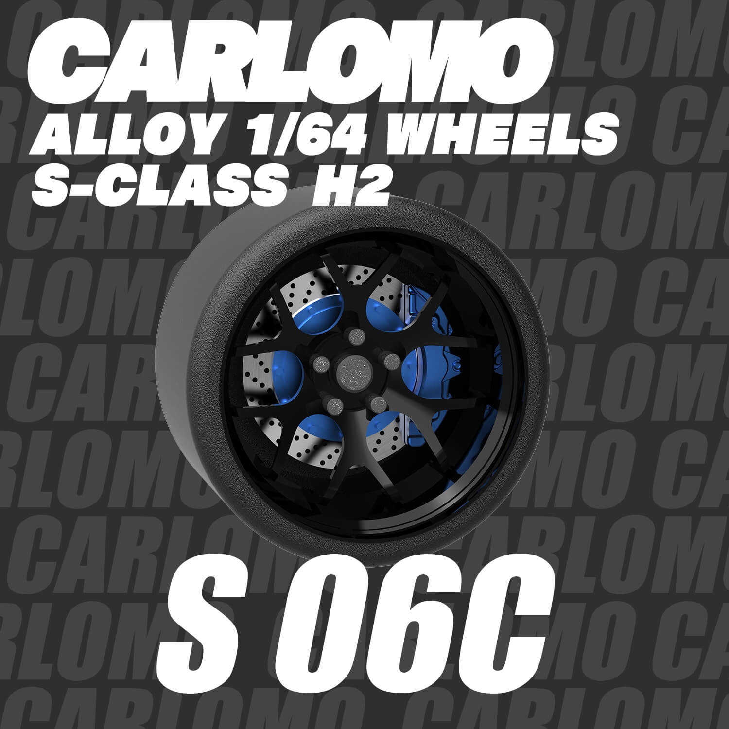 1/64 Scale Wheels 9.5mm Carlomo S-Class S06 S07