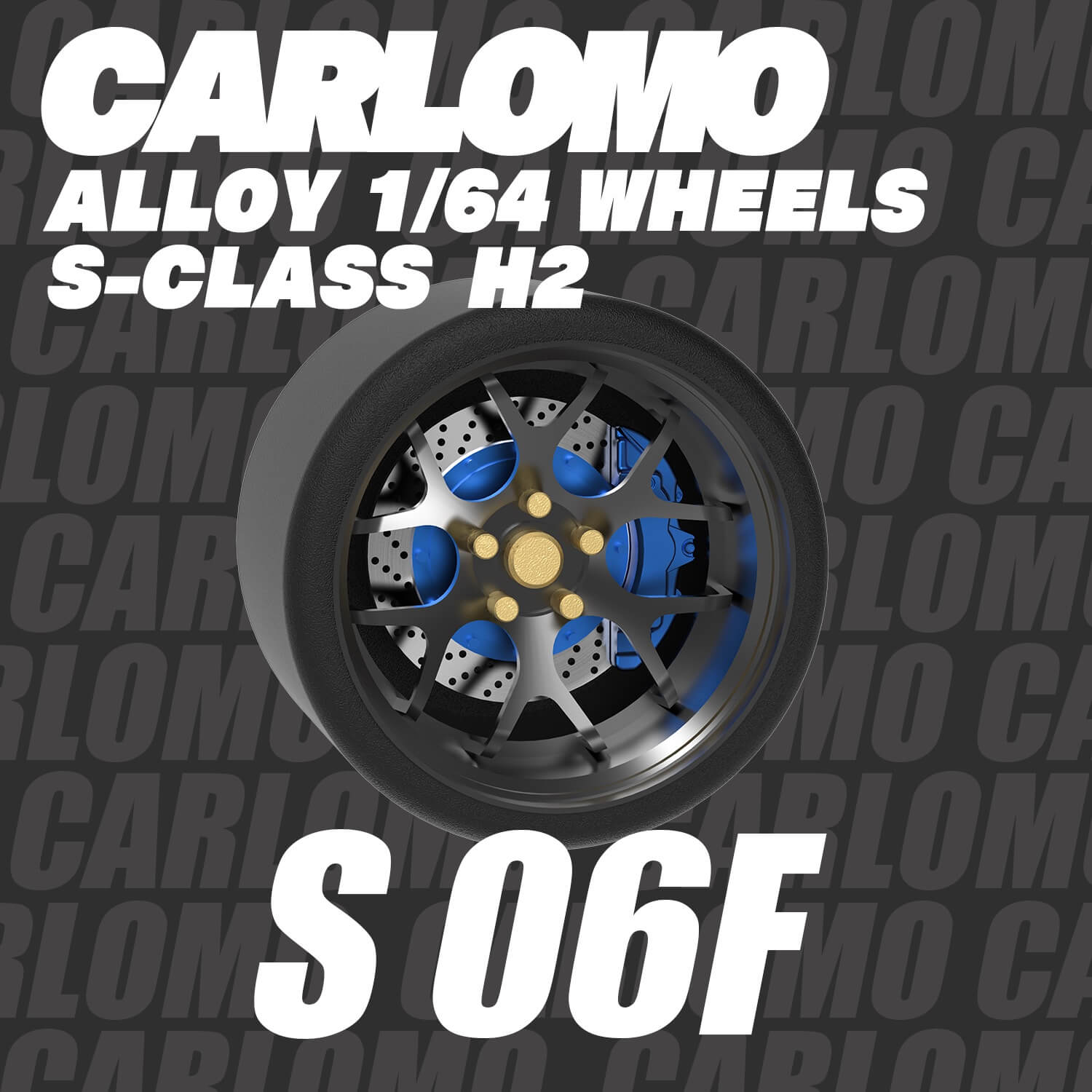 1/64 Scale Wheels 9.5mm Carlomo S-Class S06 S07